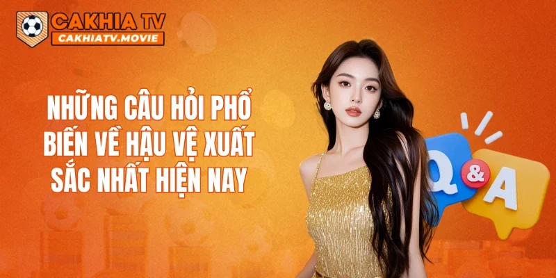 Những câu hỏi phổ biến về hậu vệ xuất sắc nhất hiện nay