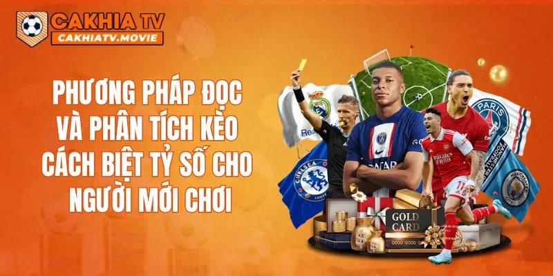 Phương pháp đọc và phân tích kèo cách biệt tỷ số cho người mới chơi
