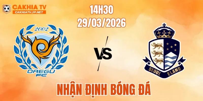 Daegu Vs Seoul E-Land