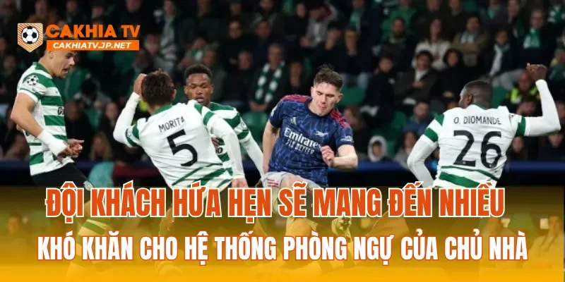 Đội khách hứa hẹn sẽ mang đến nhiều khó khăn cho hệ thống phòng ngự của chủ nhà