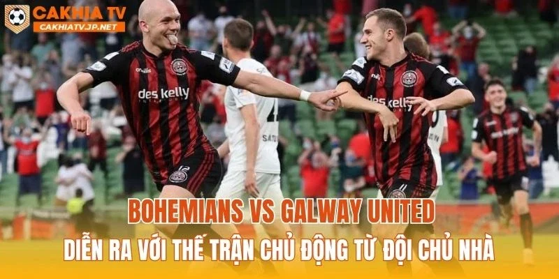 Bohemians vs Galway United diễn ra với thế trận chủ động từ đội chủ nhà