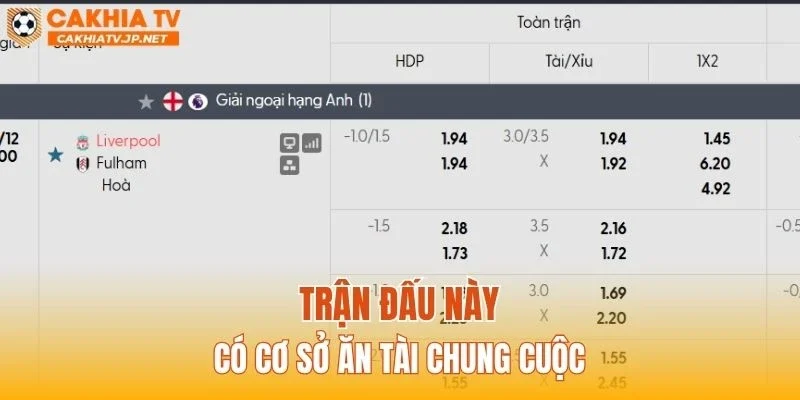 Trận đấu này có cơ sở ăn Tài chung cuộc