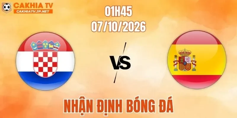 Croatia Vs Tây Ban Nha