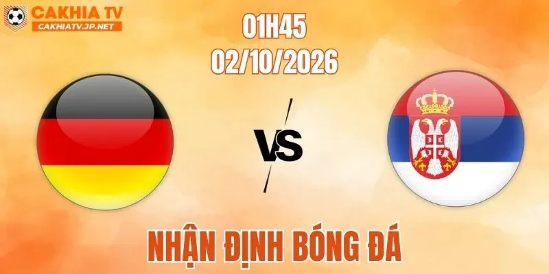 Đức Vs Serbia